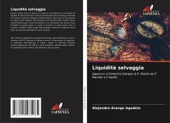 Liquidità selvaggia - Arango Agudelo, Alejandro