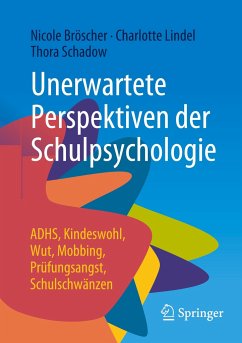 Unerwartete Perspektiven der Schulpsychologie - Bröscher, Nicole;Lindel, Charlotte;Schadow, Thora
