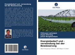 Energiebedarf und -verwendung bei der Bewässerung - Lairenjam, Chitrasen;Sherring, Arpan;Nongthombam, Jotish