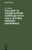Vollers¿ 10 Figure-System compiled with the 2 letters minimum difference