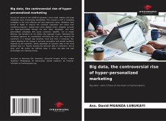 Big data, the controversial rise of hyper-personalized marketing - MUANZA LUBUKAYI, Ass. David
