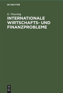 Internationale Wirtschafts- und Finanzprobleme - Vissering, G.