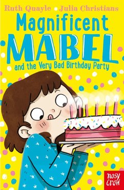 Magnificent Mabel and the Very Bad Birthday Party (eBook, ePUB) - Quayle, Ruth