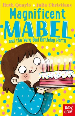 Magnificent Mabel and the Very Bad Birthday Party (eBook, ePUB) - Quayle, Ruth