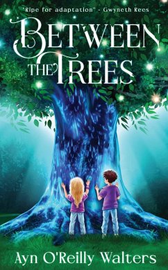 Between the Trees (eBook, ePUB) - O'Reilly Walters, Ayn