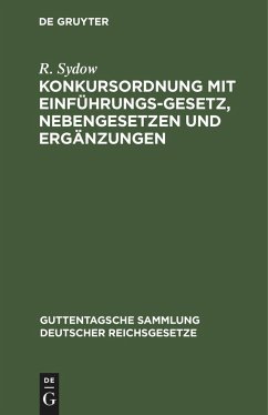 Konkursordnung mit Einführungsgesetz, Nebengesetzen und Ergänzungen - Sydow, R.