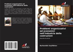 Problemi organizzativi ed economici nell'industria delle costruzioni - Sayfidinov, Burhonidin