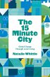 The 15 Minute City (eBook, ePUB) - Bild 1