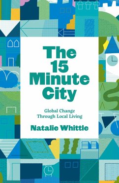 The 15 Minute City (eBook, ePUB) - Whittle, Natalie