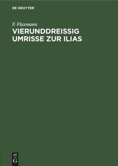 Vierunddreißig Umrisse zur Ilias - Flaxmann, F.