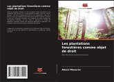 Les plantations forestières comme objet de droit Les plantations forestières comme objet de droit