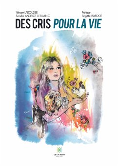 Des cris pour la vie - Yohann, Larousse Et Sandie LeBlanc