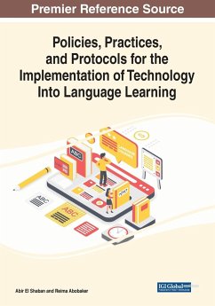 Policies, Practices, and Protocols for the Implementation of Technology Into Language Learning