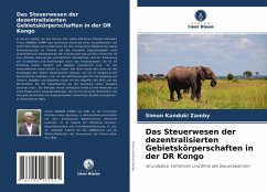 Das Steuerwesen der dezentralisierten Gebietskörperschaften in der DR Kongo - Kanduki Zamby, Simon