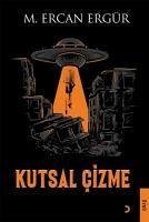 Kutsal Cizme - Ercan Ergür, M.