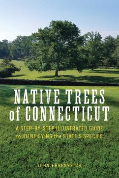 Native Trees of Connecticut (eBook, ePUB) - Ehrenreich, John