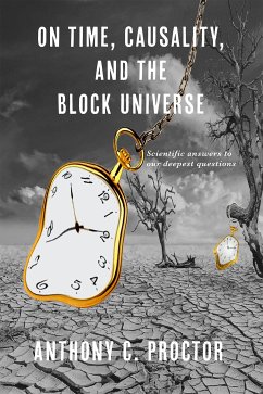 On Time, Causality, and the Block Universe (eBook, ePUB) - Proctor, Anthony C