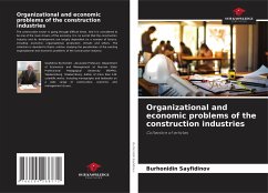 Organizational and economic problems of the construction industries - Sayfidinov, Burhonidin