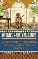 Yüzyilin Skandali - Garcia Marquez, Gabriel