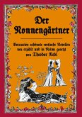 Der Nonnengärtner Der Nonnengärtner