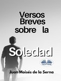 Versos Breves Sobre La Soledad (eBook, ePUB)