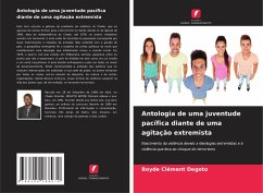 Antologia de uma juventude pacífica diante de uma agitação extremista - Degoto, Boyde Clément