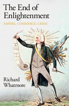 The End of Enlightenment (eBook, ePUB) - Whatmore, Richard