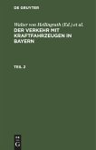 Der Verkehr mit Kraftfahrzeugen in Bayern