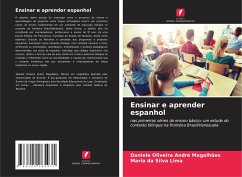 Ensinar e aprender espanhol - André Magalhães, Daniele Oliveira;da Silva Lima, Maria