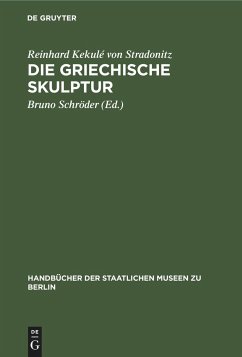 Die Griechische Skulptur - Kekulé Von Stradonitz, Reinhard