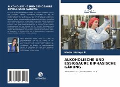 ALKOHOLISCHE UND ESSIGSAURE BIPHASISCHE GÄRUNG - Intriago P., Maria