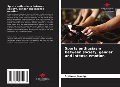 Sports enthusiasm between society, gender and intense emotion - Jamnig, Stefanie