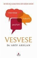 Vesvese - Arslan, Arif