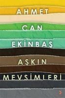 Askin Mevsimleri - Can Ekinbas, Ahmet