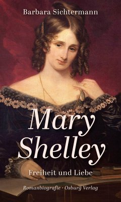 Mary Shelley - Sichtermann, Barbara