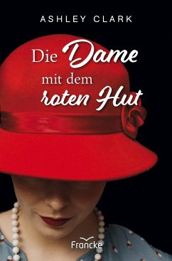 Die Dame mit dem roten Hut - Clark, Ashley