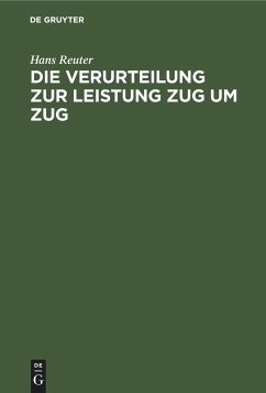 Die Verurteilung zur Leistung Zug um Zug - Reuter, Hans