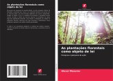 As plantações florestais como objeto de lei As plantações florestais como objeto de lei