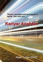 Kariyer Anahtari - Tunga Dost, Alper