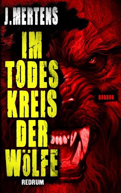 Im Todeskreis der Wölfe - Mertens, J.