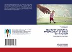 TEXTBOOK ON DENTAL MANAGEMENT OF CHILD WITH AUTISM