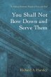 You Shall Not Bow Down and Serve Them - Bild 1