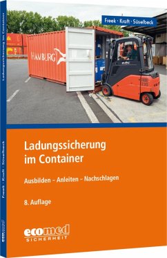 Ladungssicherung im Container - Freek, Joachim;Kraft, Uwe;Süselbeck, Gerhard