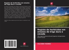 Registo de herbicidas em ensaios de trigo duro e cevada - Ben Younes, Zied