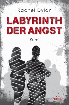 Labyrinth der Angst - Dylan, Rachel