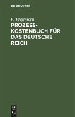 Prozesskostenbuch für das Deutsche Reich