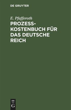 Prozesskostenbuch für das Deutsche Reich - Pfafferoth, E.