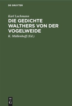 Die Gedichte Walthers von der Vogelweide - Lachmann, Karl