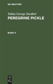 Tobias George Smollett: Peregrine Pickle. Band 4