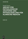 Rudolf Virchow: Archiv für pathologische Anatomie und Physiologie und für klinische Medicin. Band 220